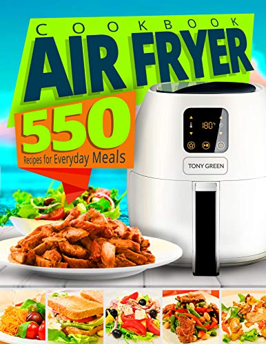 Book Cover Air Fryer Cookbook: 550 Recipes for Everyday Meals