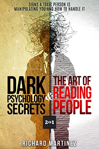 Book Cover Dark Psychology Secrets & The Art Of Reading People 2 In 1: Signs A Toxic Person Is Manipulating You And How To Handle It