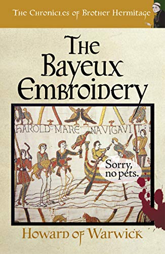 Book Cover The Bayeux Embroidery (The Chronicles of Brother Hermitage Book 13)