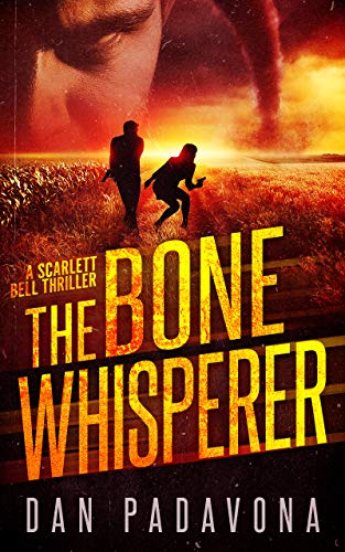 Book Cover The Bone Whisperer: A Gripping Serial Killer Thriller (Scarlett Bell Dark FBI Thriller Book 4)