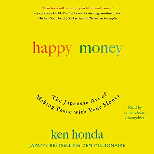 Book Cover Happy Money: The Japanese Art of Making Peace with Your Money