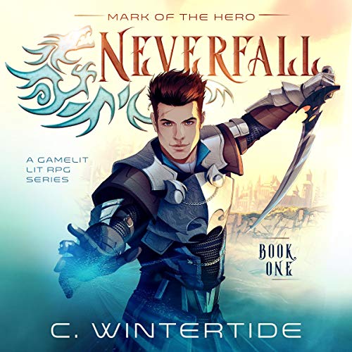 Book Cover Neverfall: Mark of the Hero: A Gamelit Lit RPG Series, Book 1