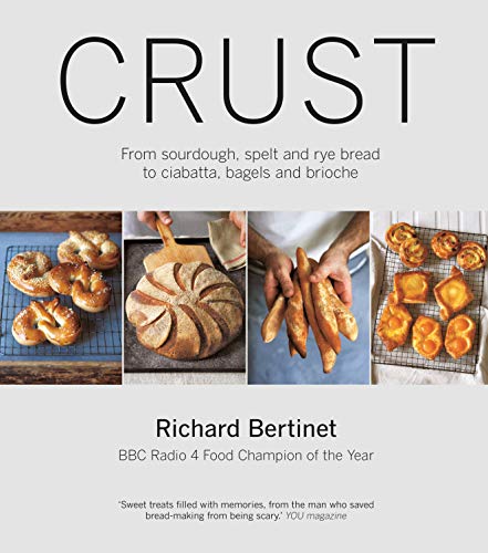 Book Cover Crust: From Sourdough, Spelt and Rye Bread to Ciabatta, Bagels and Brioche