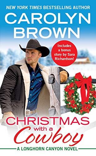 Book Cover Christmas with a Cowboy: Includes a bonus novella (Longhorn Canyon Book 5)