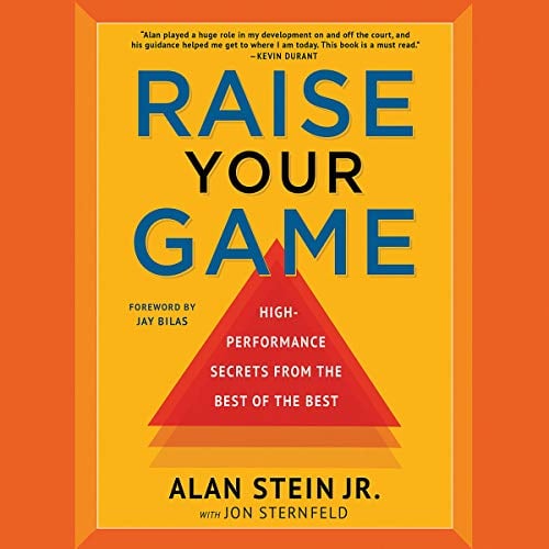 Book Cover Raise Your Game: High-Performance Secrets from the Best of the Best