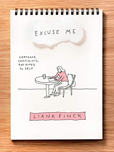 Book Cover Excuse Me: Cartoons, Complaints, and Notes to Self