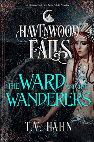 Book Cover The Ward & the Wanderers (Havenwood Falls Book 22)