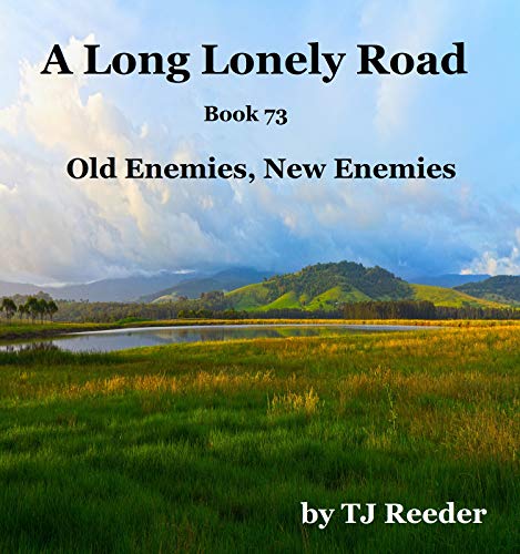 Book Cover A Long lonely road, Old Enemies, New enemies, book 73