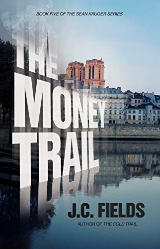 Book Cover The Money Trail (The Sean Kruger Series Book 5)