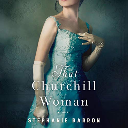 Book Cover That Churchill Woman: A Novel