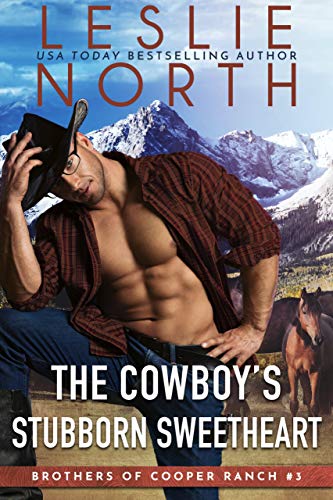 Book Cover The Cowboy's Stubborn Sweetheart (Brothers of Cooper Ranch Book 3)