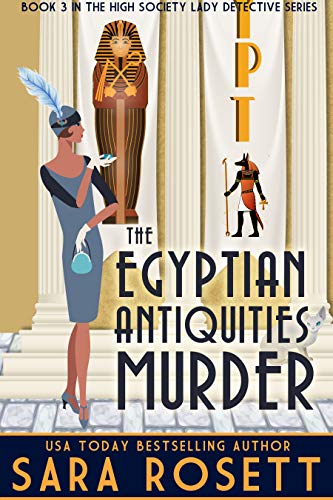 Book Cover The Egyptian Antiquities Murder (High Society Lady Detective Book 3)