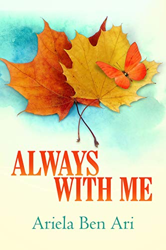 Book Cover Always With Me: An Inspiring Memoir About Love & Loss