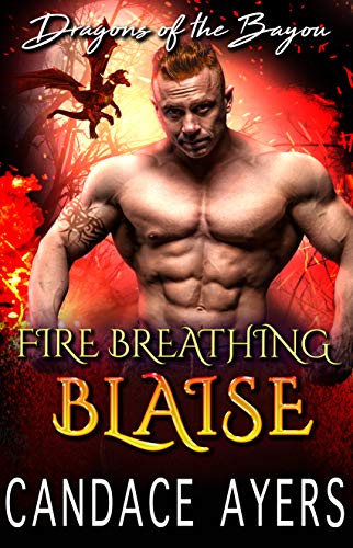 Book Cover Fire Breathing Blaise (Dragons of the Bayou Book 3)
