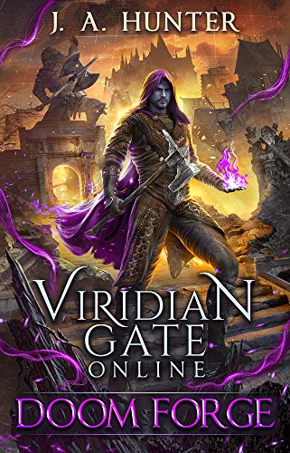 Book Cover Viridian Gate Online: Doom Forge: A LitRPG Fantasy Adventure (The Viridian Gate Archives Book 6)