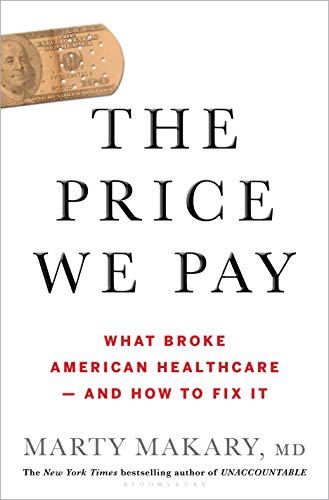 Book Cover The Price We Pay: What Broke American Health Care--and How to Fix It