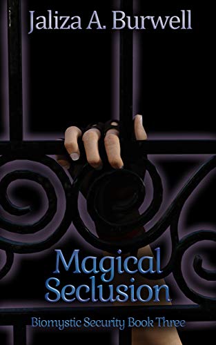 Book Cover Magical Seclusion (Biomystic Security Book 3)