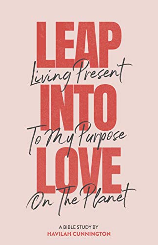 Book Cover Leap into Love: Living Present to my Purpose on the Planet
