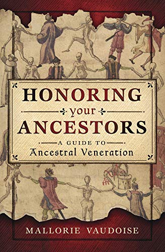 Book Cover Honoring Your Ancestors: A Guide to Ancestral Veneration