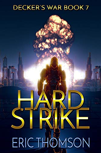 Book Cover Hard Strike (Decker's War Book 7)