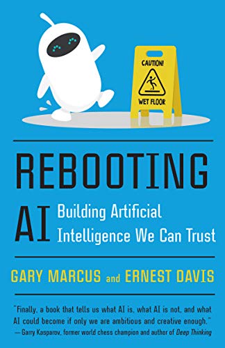 Book Cover Rebooting AI: Building Artificial Intelligence We Can Trust