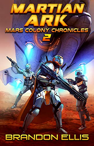 Book Cover Martian Ark (Mars Colony Chronicles Book 2)