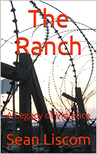 Book Cover The Ranch: A Legacy of Violence (The Legacy Series Book 2)