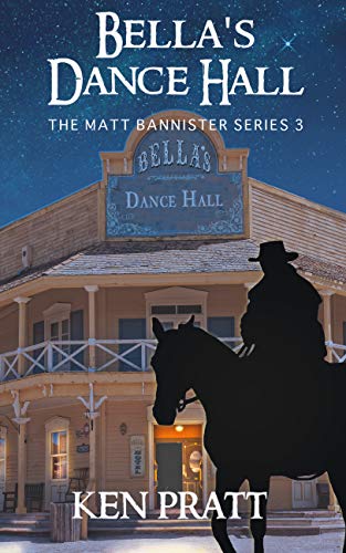 Book Cover Bella's Dance Hall (Matt Bannister Western Book 3)