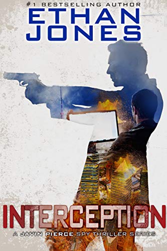 Book Cover Interception - A Javin Pierce Spy Thriller: Action, Mystery, International Espionage and Suspense - Book 5