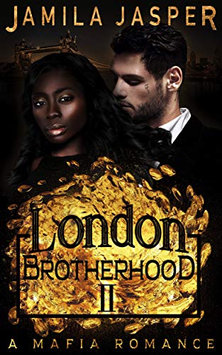 Book Cover The London Brotherhood II: A Mafia Romance (The BWWM Romance Brotherhoods Book 2)