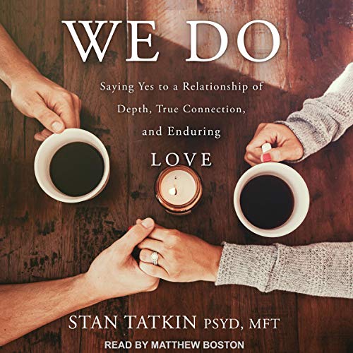 Book Cover We Do: Saying Yes to a Relationship of Depth, True Connection, and Enduring Love