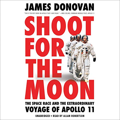 Book Cover Shoot for the Moon: The Space Race and the Extraordinary Voyage of Apollo 11