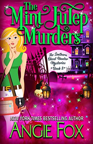Book Cover The Mint Julep Murders (Southern Ghost Hunter Mysteries Book 8)