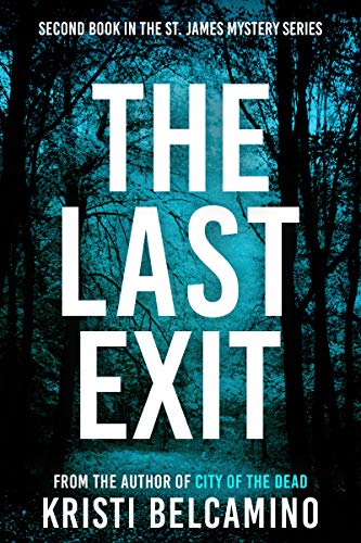Book Cover The Last Exit: A St. James Mystery (St. James Mysteries Book 2)