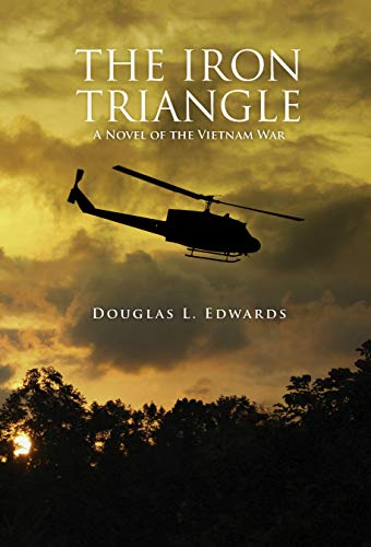 Book Cover The Iron Triangle: A Novel of the Vietnam War