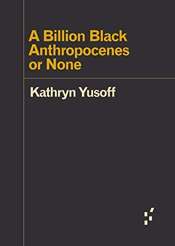 Book Cover A Billion Black Anthropocenes or None (Forerunners: Ideas First)