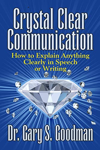 Book Cover Crystal Clear Communication: How to Explain Anything Clearly in Speech or Writing
