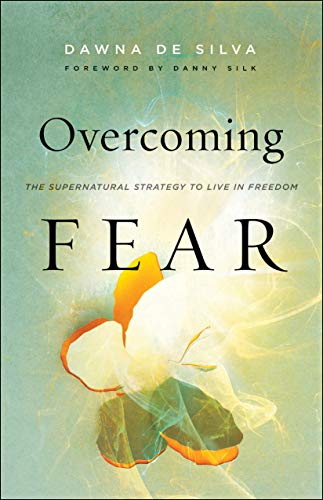 Book Cover Overcoming Fear: The Supernatural Strategy to Live in Freedom