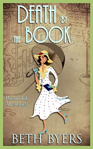 Book Cover Death by the Book: A 1930s Murder Mystery (Poison Ink Mysteries Book 1)