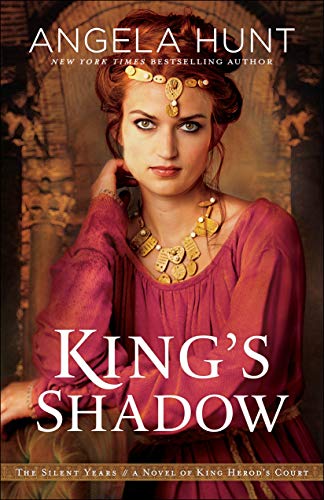 Book Cover King's Shadow (The Silent Years Book #4): A Novel of King Herod's Court
