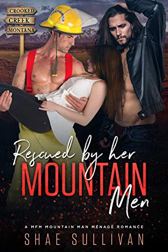 Book Cover Rescued by Her Mountain Men: A MFM Mountain Man Menage Romance (Crooked Creek Montana Book 1)