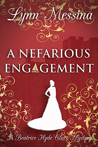 Book Cover A Nefarious Engagement: A Regency Cozy Historical Murder Mystery (Beatrice Hyde-Clare Mysteries Book 4)