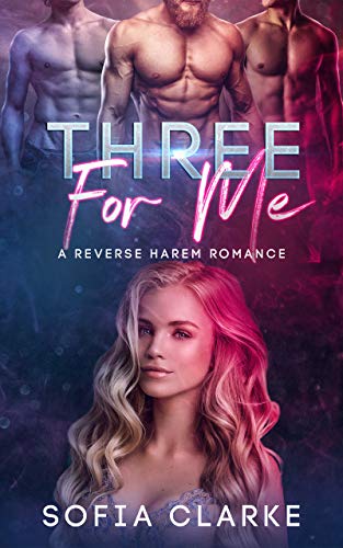Book Cover Three For Me - A Reverse Harem Romance