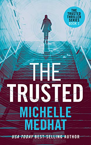 Book Cover The Trusted: Part 1 of the Mind Blowing, Pulse-Pounding Thriller Series (The Trusted Thriller Series)