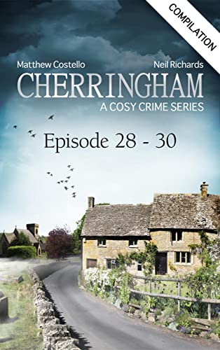 Book Cover Cherringham - Episode 28-30: A Cosy Crime Compilation (Cherringham: Crime Series Compilations Book 10)