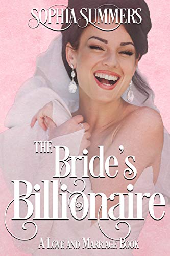 Book Cover The Bride's Billionaire (Love and Marriage Book 3)