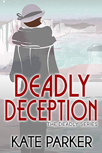 Book Cover Deadly Deception (The Deadly Series Book 4)
