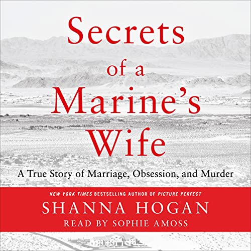 Book Cover Secrets of a Marine's Wife: A True Story of Marriage, Obsession, and Murder