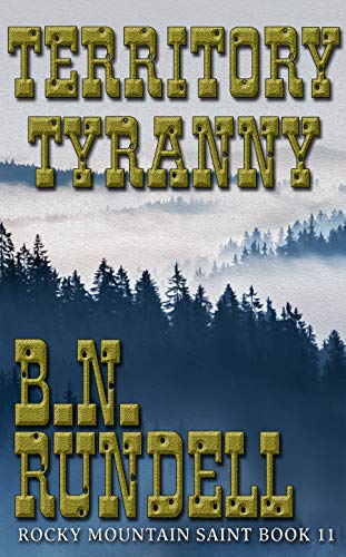Book Cover Territory Tyranny: Rocky Mountain Saint