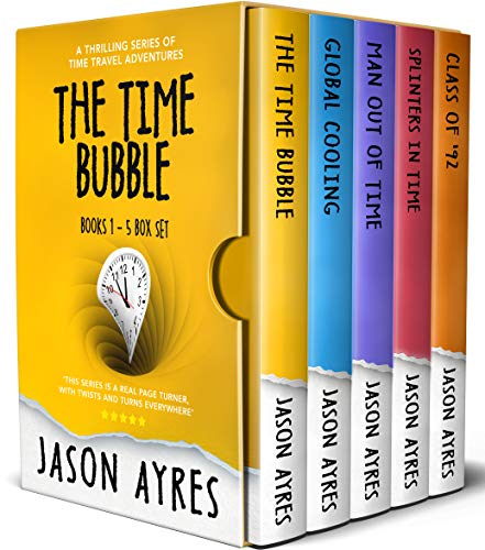 Book Cover The Time Bubble Box Set: Books 1-5: A thrilling series of time travel adventures